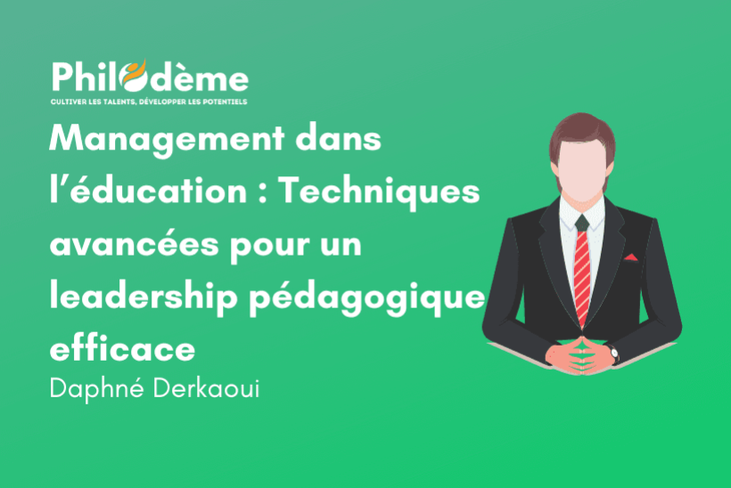 Formation Management dans l’éducation Techniques avancées pour un leadership pédagogique efficace Formation Management dans l’éducation Techniques avancées pour un leadership pédagogique efficace