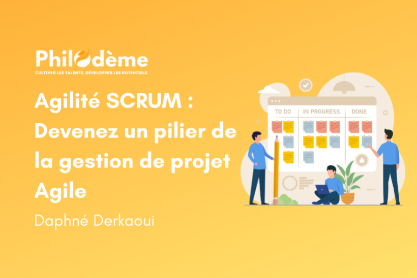 Formation Agilité SCRUM Maîtrisez les Fondamentaux et Devenez un Pilier de la Gestion de Projet Agile Formation Agilité SCRUM Maîtrisez les Fondamentaux et Devenez un Pilier de la Gestion de Projet Agile | Philodème Nancy