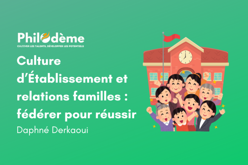 Formation Culture d’Établissement et relations familles fédérer pour réussir Formation Culture d’Établissement et Relations Familles : Fédérer pour Réussir